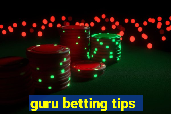 guru betting tips