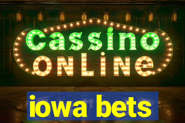 iowa bets