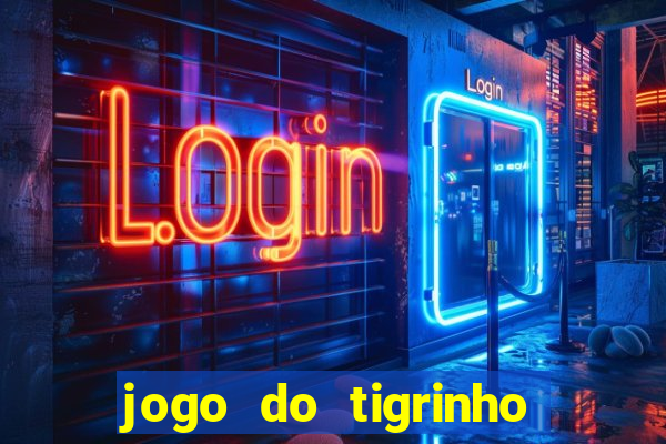 jogo do tigrinho que ganha bonus ao se cadastrar