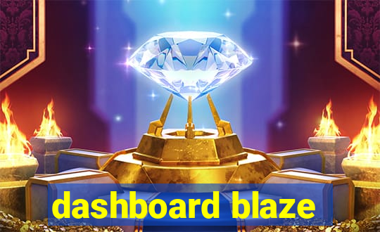 dashboard blaze