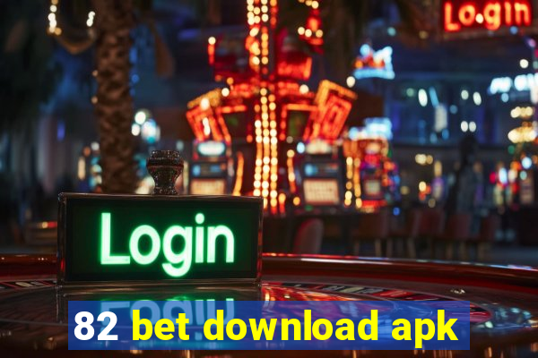 82 bet download apk