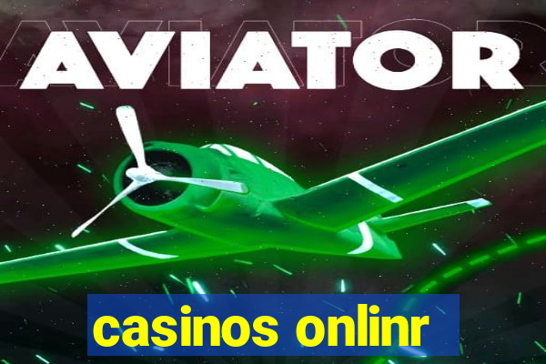 casinos onlinr