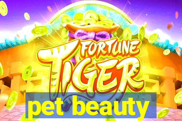 pet beauty