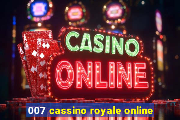 007 cassino royale online