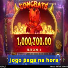 jogo paga na hora