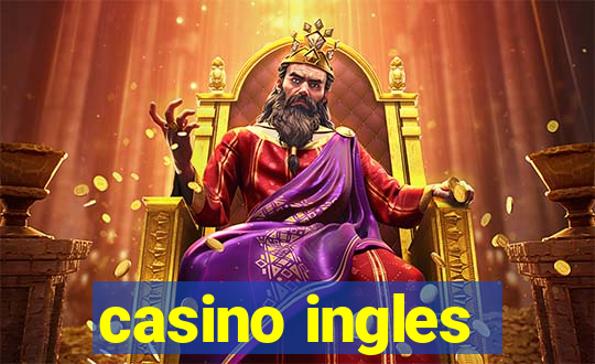 casino ingles