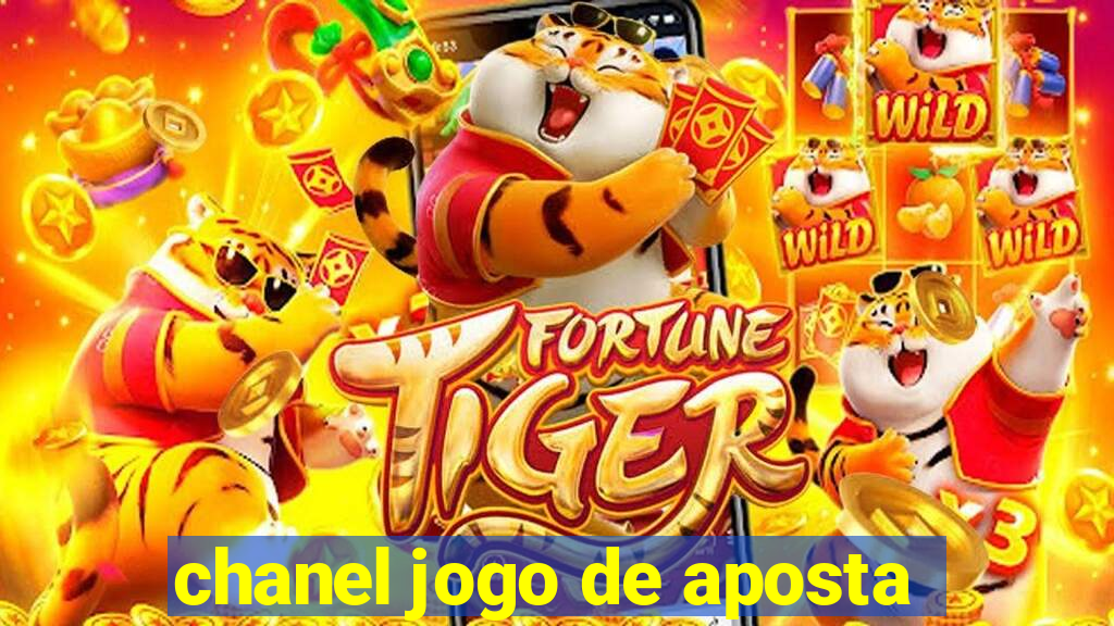 chanel jogo de aposta