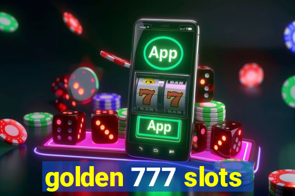 golden 777 slots