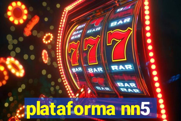 plataforma nn5