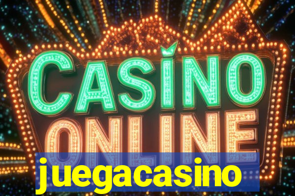 juegacasino