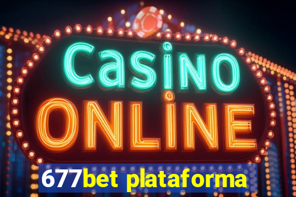 677bet plataforma