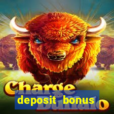 deposit bonus casino online