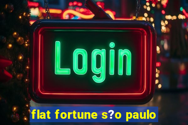 flat fortune s?o paulo