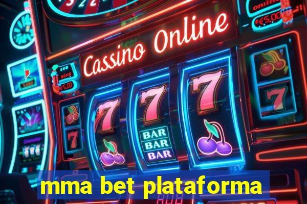 mma bet plataforma