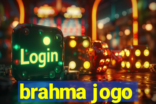 brahma jogo