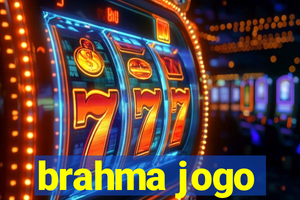 brahma jogo