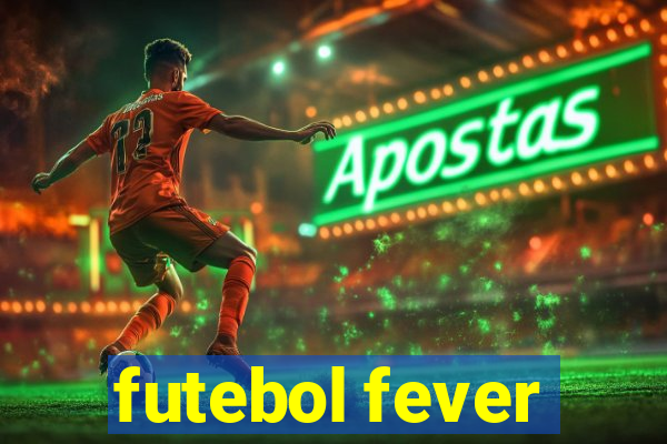 futebol fever