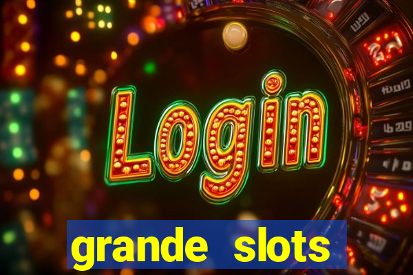 grande slots fortune tiger