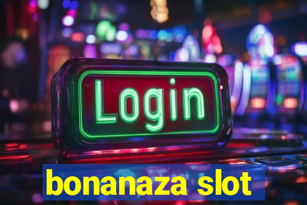 bonanaza slot