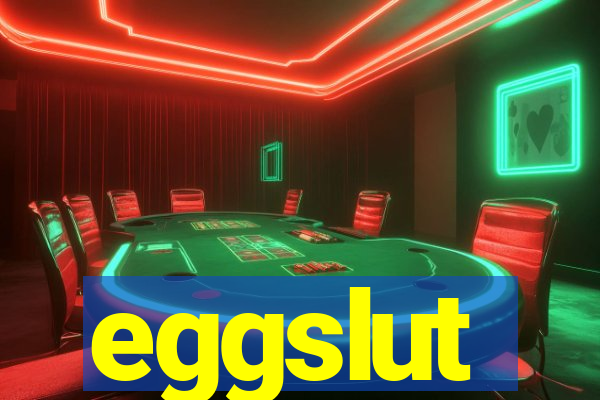 eggslut