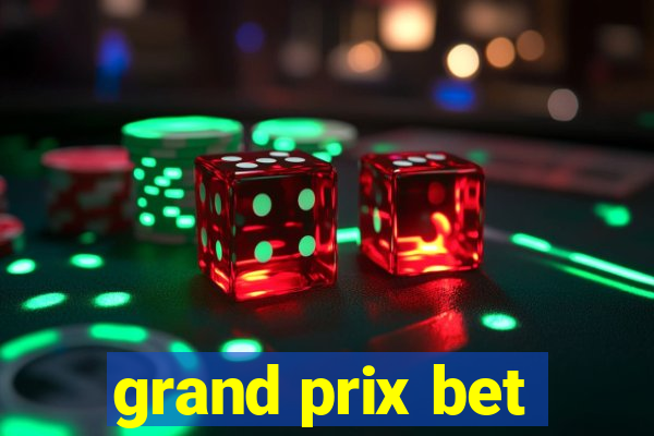 grand prix bet