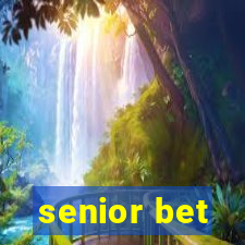 senior bet