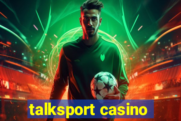 talksport casino