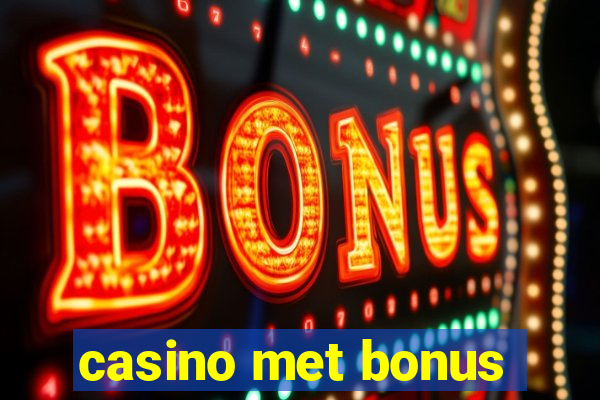 casino met bonus