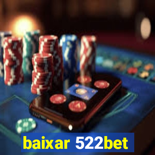 baixar 522bet