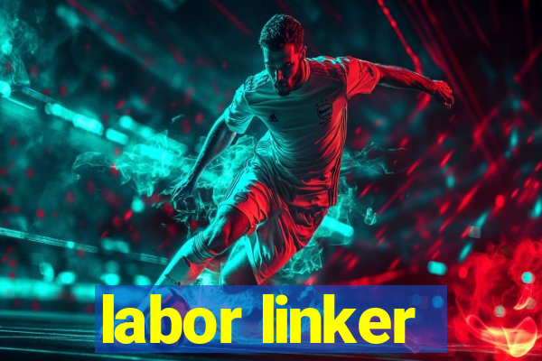 labor linker