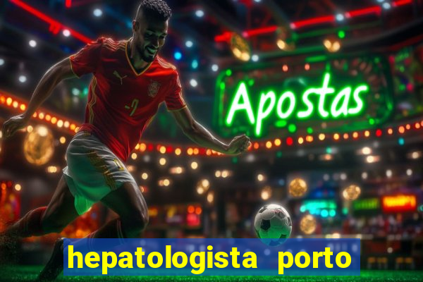 hepatologista porto alegre ipe