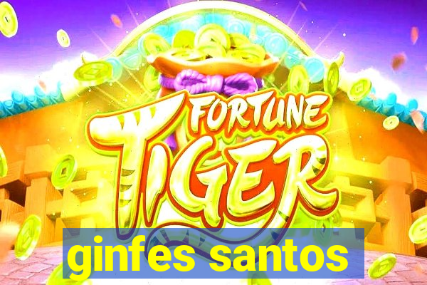 ginfes santos