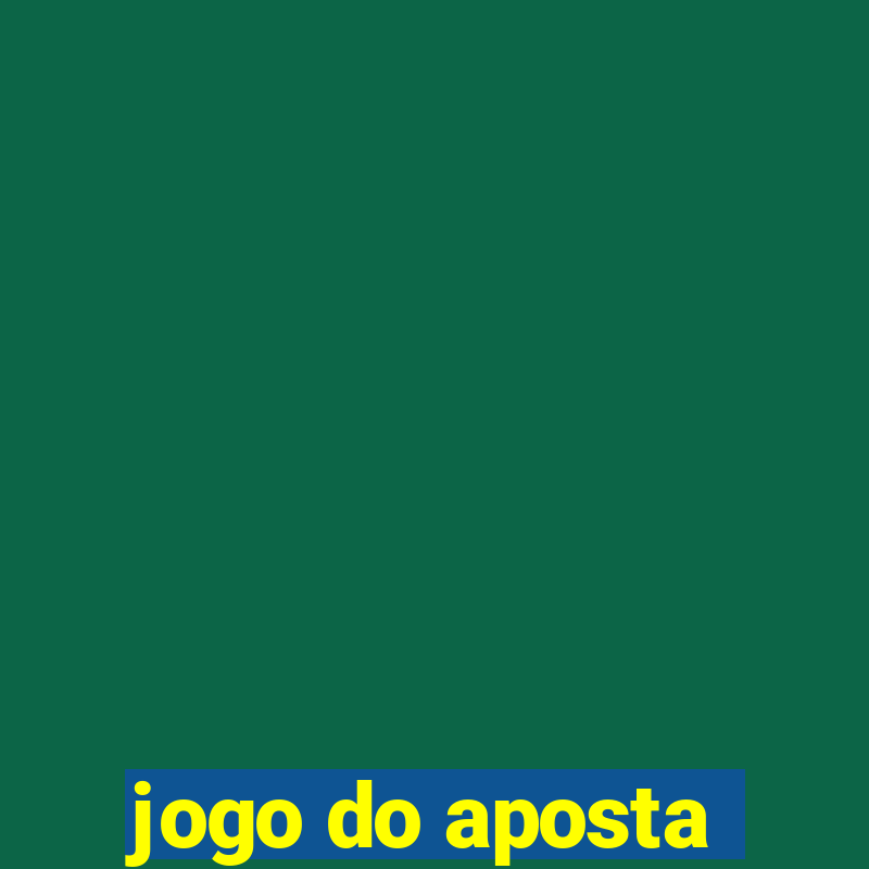 jogo do aposta