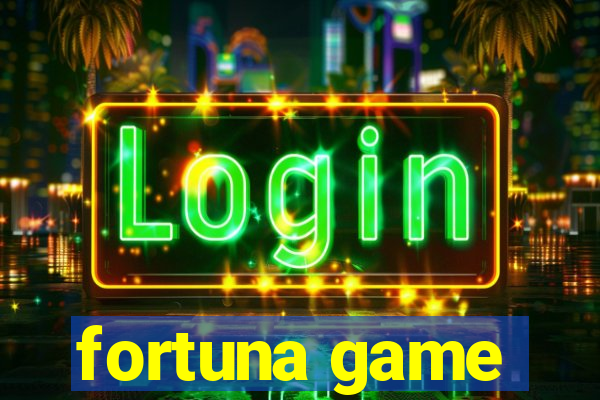 fortuna game