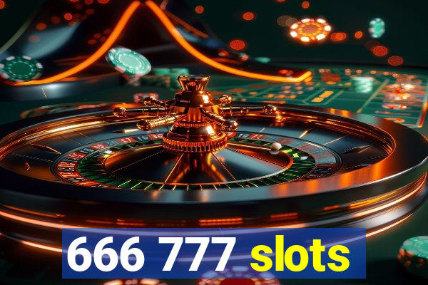 666 777 slots