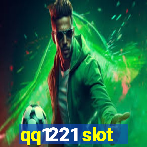 qq1221 slot