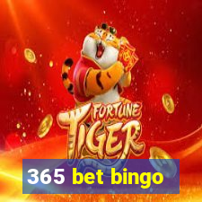 365 bet bingo