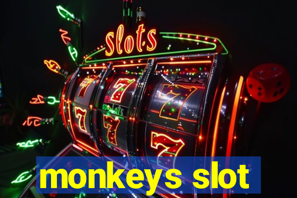 monkeys slot