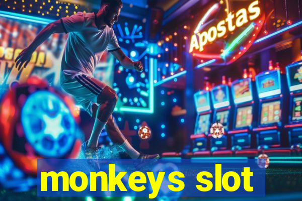 monkeys slot