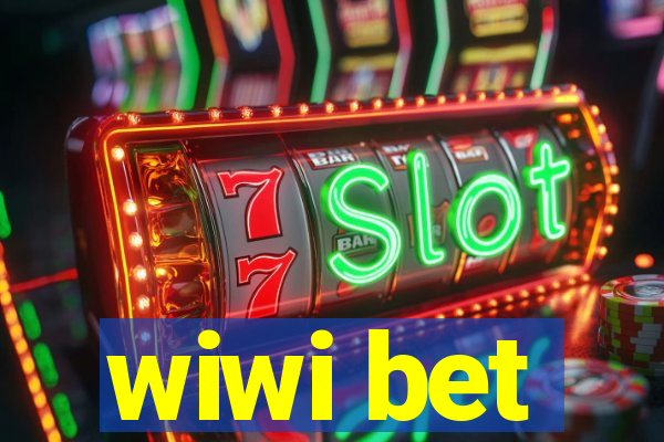 wiwi bet