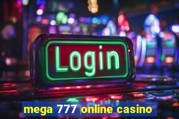 mega 777 online casino