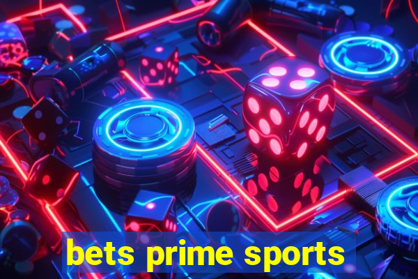 bets prime sports