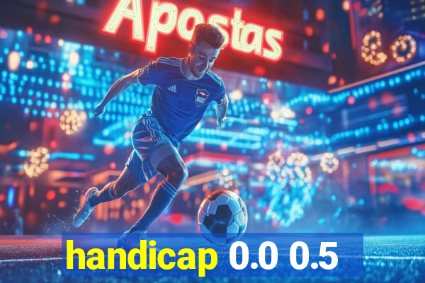 handicap 0.0 0.5