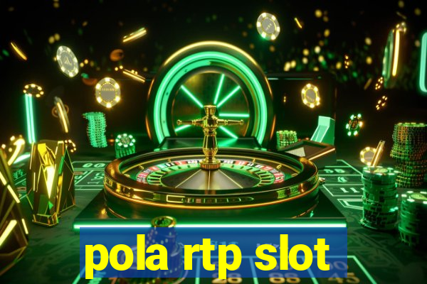 pola rtp slot