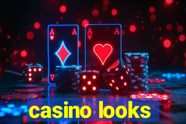 casino looks