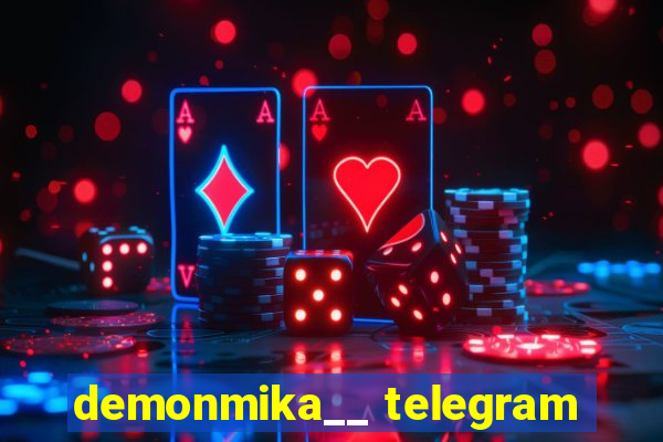 demonmika__ telegram