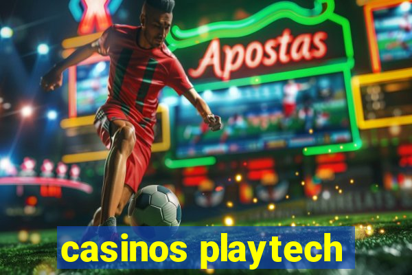 casinos playtech