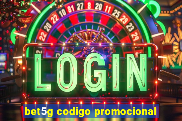 bet5g codigo promocional