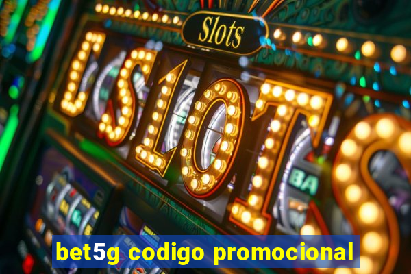 bet5g codigo promocional