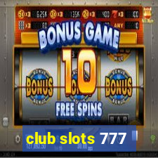 club slots 777